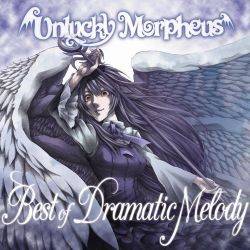 Unlucky Morpheus : Best of Dramatic Melody